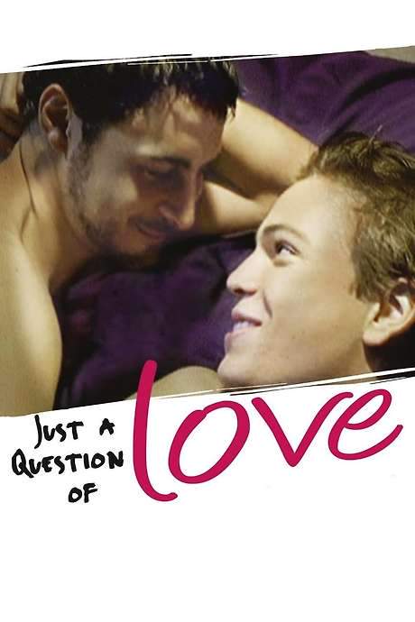 Just a Question of Love